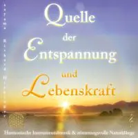 Quelle der Entspannung und Lebenskraft by Sayama